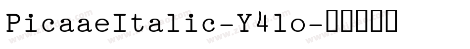 PicaaeItalic-Y4lo字体转换