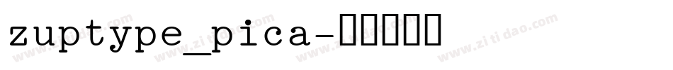 zuptype_pica字体转换