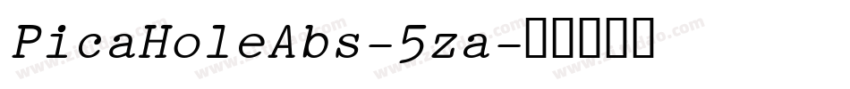 PicaHoleAbs-5za字体转换