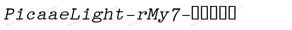 PicaaeLight-rMy7字体转换