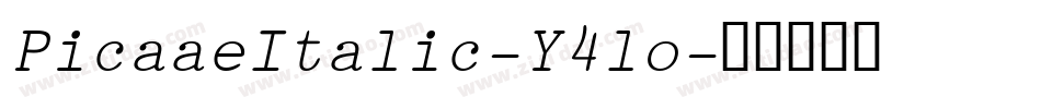 PicaaeItalic-Y4lo字体转换