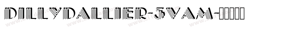 Dillydallier-3VAM字体转换