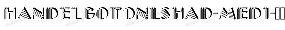 HandelGotOnlShaD-Medi字体转换