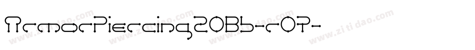 ArmorPiercing20Bb-rO7字体转换 ArmorPiercing20Bb-rO7字体转换