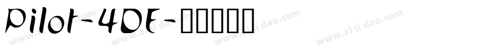 Pilot-4DE字体转换