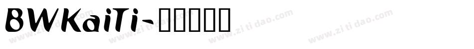 BWKaiTi字体转换