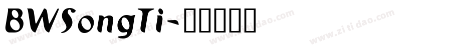 BWSongTi字体转换