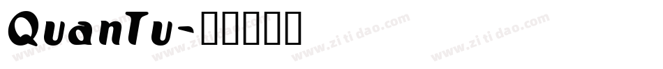 QuanTu字体转换