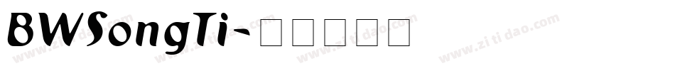 BWSongTi字体转换