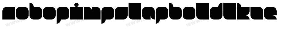 RoboPimpSlapBold-lKZe字体转换