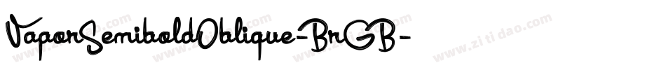 VaporSemiboldOblique-BrGB字体转换