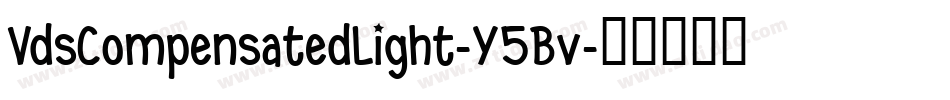 VdsCompensatedLight-Y5Bv字体转换