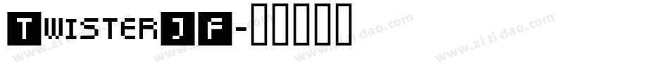 TwisterJF字体转换