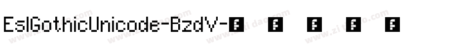 EslGothicUnicode-BzdV字体转换