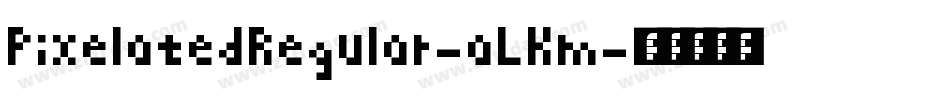 PixelatedRegular-aLKm字体转换