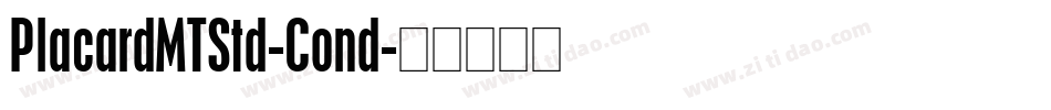PlacardMTStd-Cond字体转换