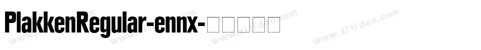 PlakkenRegular-ennx字体转换