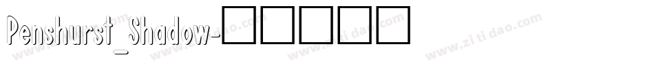 Penshurst_Shadow字体转换