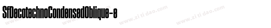 SfDecotechnoCondensedOblique-e2Ap字体转换