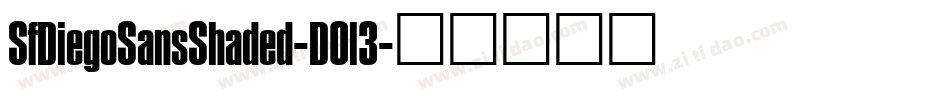 SfDiegoSansShaded-D0l3字体转换 SfDiegoSansShaded-D0l3字体转换