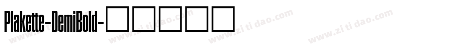 Plakette-DemiBold字体转换