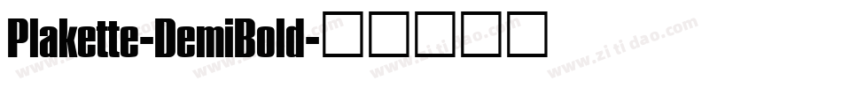 Plakette-DemiBold字体转换