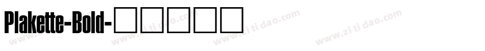 Plakette-Bold字体转换