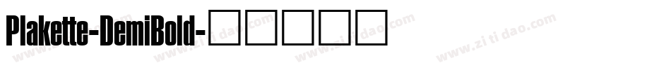 Plakette-DemiBold字体转换