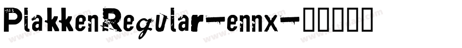 PlakkenRegular-ennx字体转换