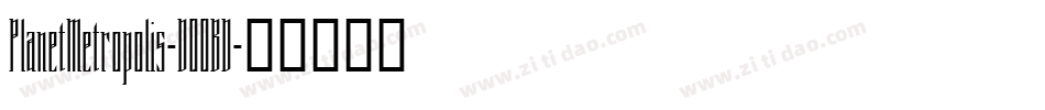 PlanetMetropolis-DOOBD字体转换