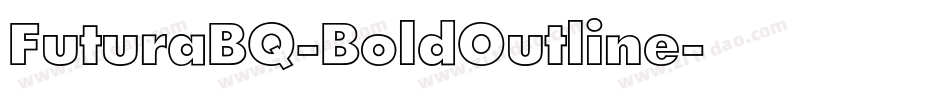 FuturaBQ-BoldOutline字体转换
