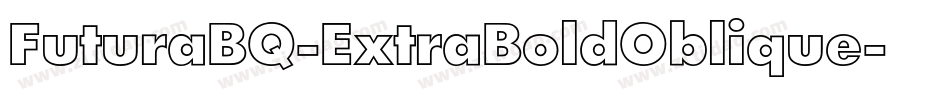 FuturaBQ-ExtraBoldOblique字体转换