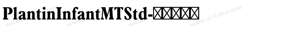 PlantinInfantMTStd字体转换