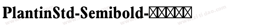 PlantinStd-Semibold字体转换