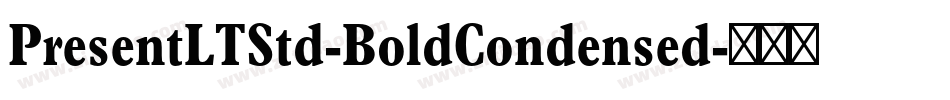 PresentLTStd-BoldCondensed字体转换