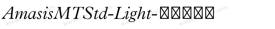AmasisMTStd-Light字体转换