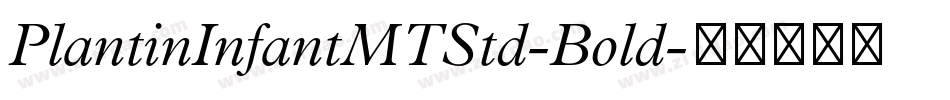 PlantinInfantMTStd-Bold字体转换