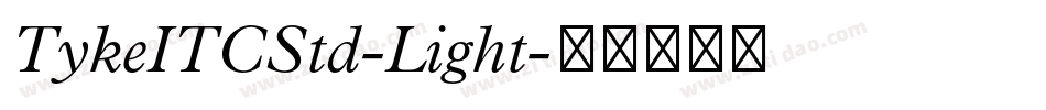TykeITCStd-Light字体转换