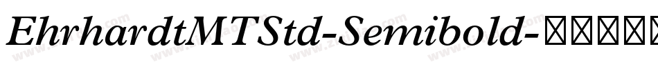 EhrhardtMTStd-Semibold字体转换