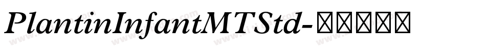 PlantinInfantMTStd字体转换