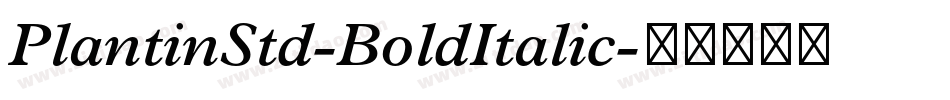 PlantinStd-BoldItalic字体转换
