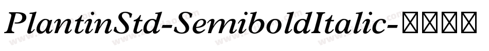 PlantinStd-SemiboldItalic字体转换