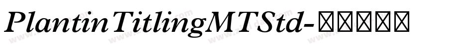 PlantinTitlingMTStd字体转换