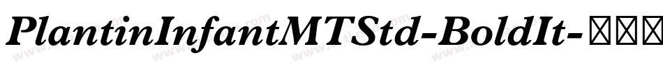 PlantinInfantMTStd-BoldIt字体转换