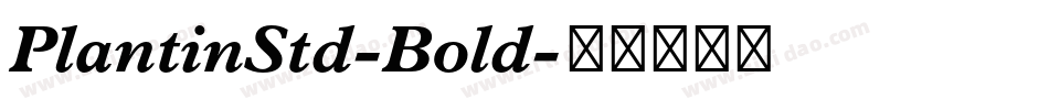 PlantinStd-Bold字体转换