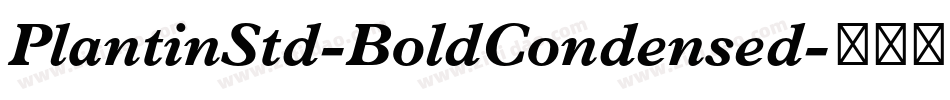 PlantinStd-BoldCondensed字体转换