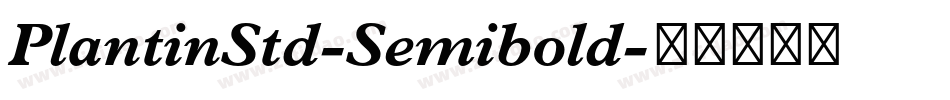 PlantinStd-Semibold字体转换