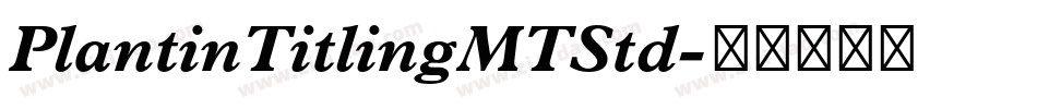 PlantinTitlingMTStd字体转换