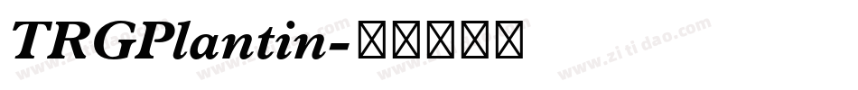TRGPlantin字体转换