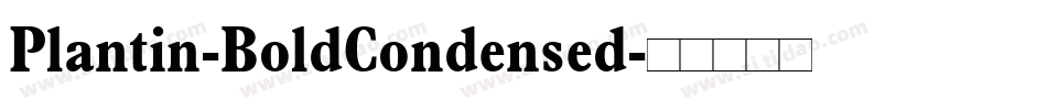 Plantin-BoldCondensed字体转换